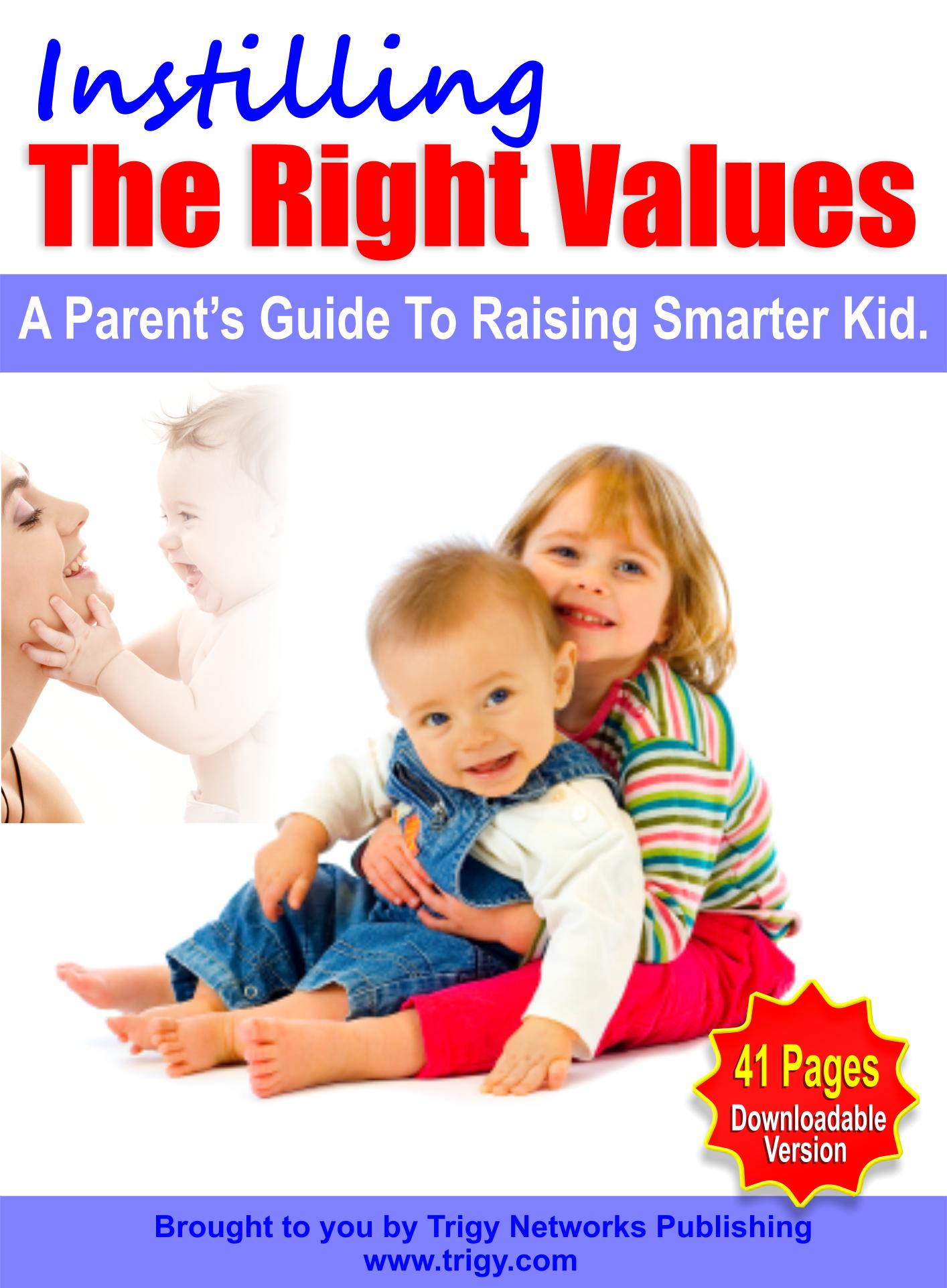 Instilling The Right Values